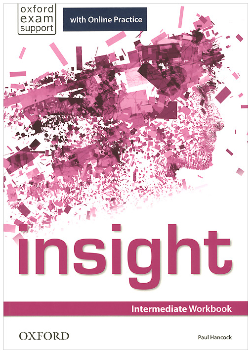 

Книга Insight: Intermediate: Workbook with Online Practice