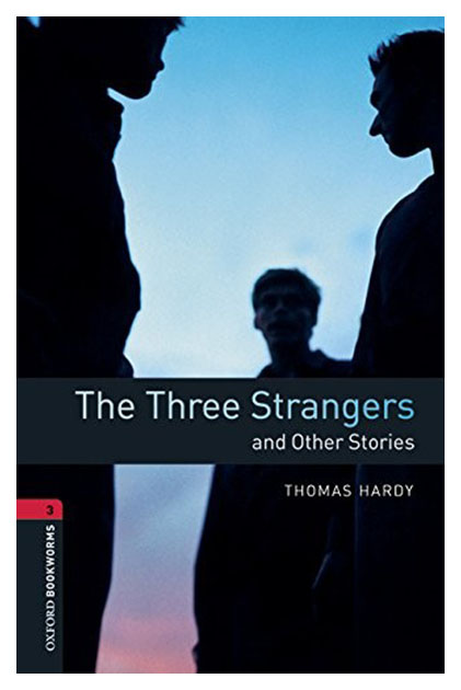 

Книга Oxford University Press Thomas Hardy "Oxford Bookworms 3 the Three Strangers"
