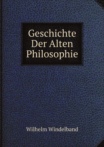 

Geschichte Der Alten Philosophie