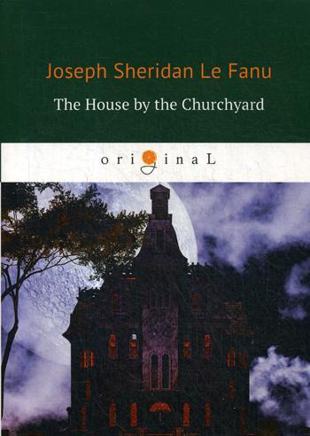 

The House By The Churchyard