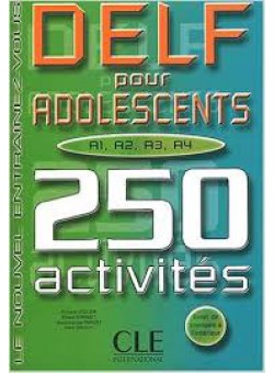 фото 250 activites delf a1 - a2 - a3 - a4 pour adolescents cle international