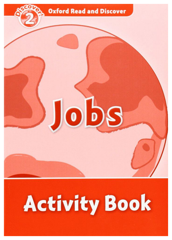 

Oxford University Press Oxford Read and Discover: Level 2: Jobs Activity Book