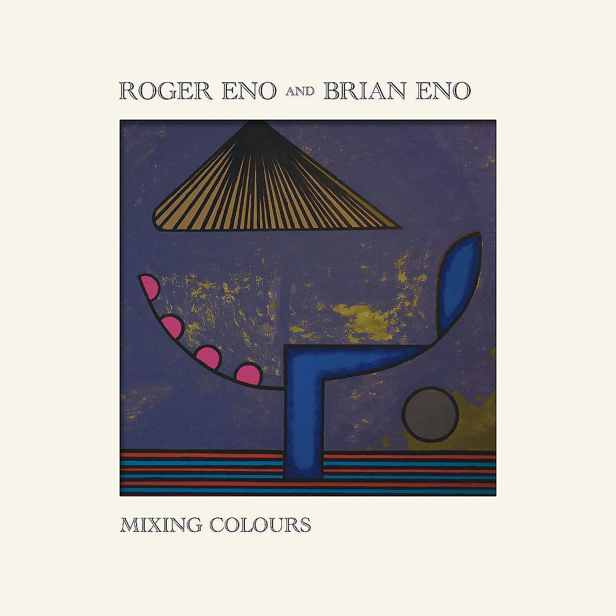 

Roger Eno, Brian Eno Mixing Colours