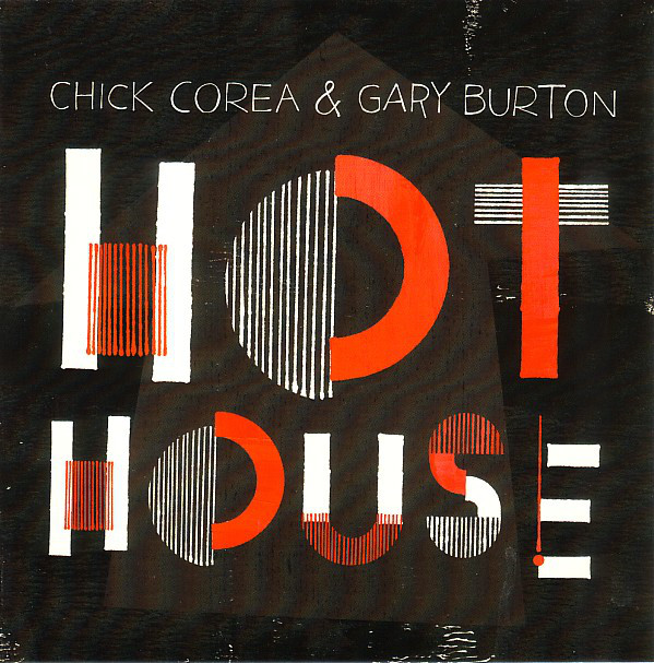 

Corea, Chick Burton, Gary Hot House
