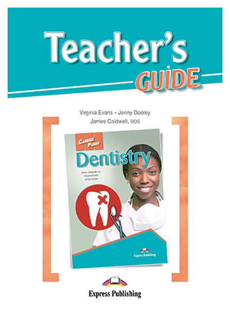 

Express Publishing Evans Virginia Dentistry. Teacher's Guide