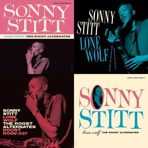 

Sonny Stitt Lone Wolf: The Roost Alternates (LP)