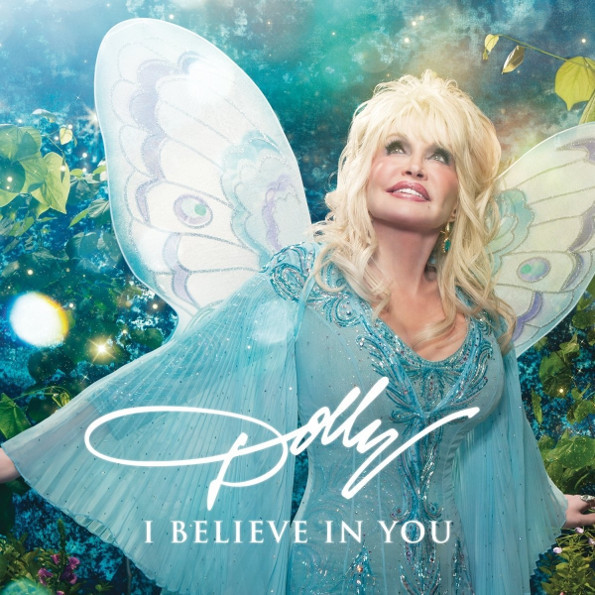 

Dolly Parton "I Believe In You"