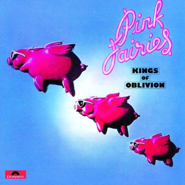 

The Pink Fairies Kings Of Oblivion (CD)