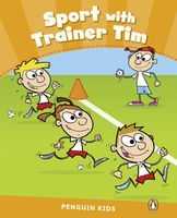 

Penguin Kids 3 Sport With Trainer Tim Reader CLIL