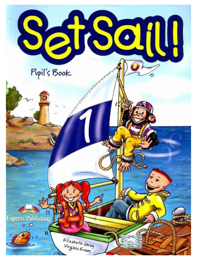 

Книга Express Publishing "Set Sail! 1. Pupil's Book with Story Book and CD (+ Audio CD)"
