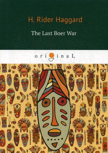 

The Last Boer War