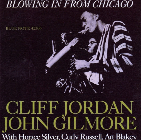 

Jordan, Clifford Gilmore, John Blowing In From Chicago