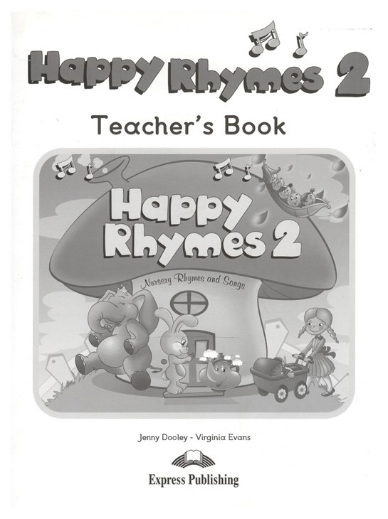 

Express Publishing Happy Rhymes 2. Teacher's Book