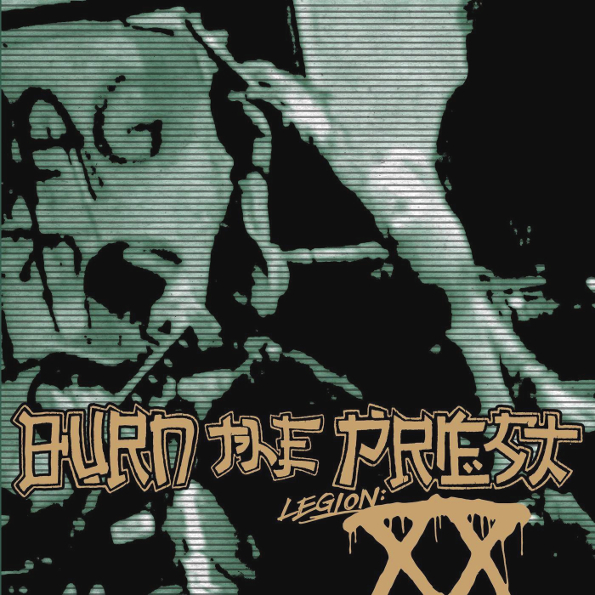 

Burn The Priest "Legion: XX"
