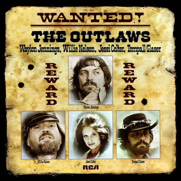 

Waylon Jennings, Willie Nelson, Jessi Colter, Tompall Glaser Wanted! The Outlaws (LP)