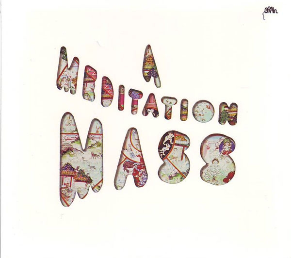 

Yatha Sidhra A Meditation Mass