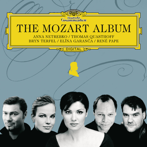 

Anna Netrebko, Thomas Quasthoff, Bryn Terfel, Elina Garanca, Rene Pape The Mozart Album
