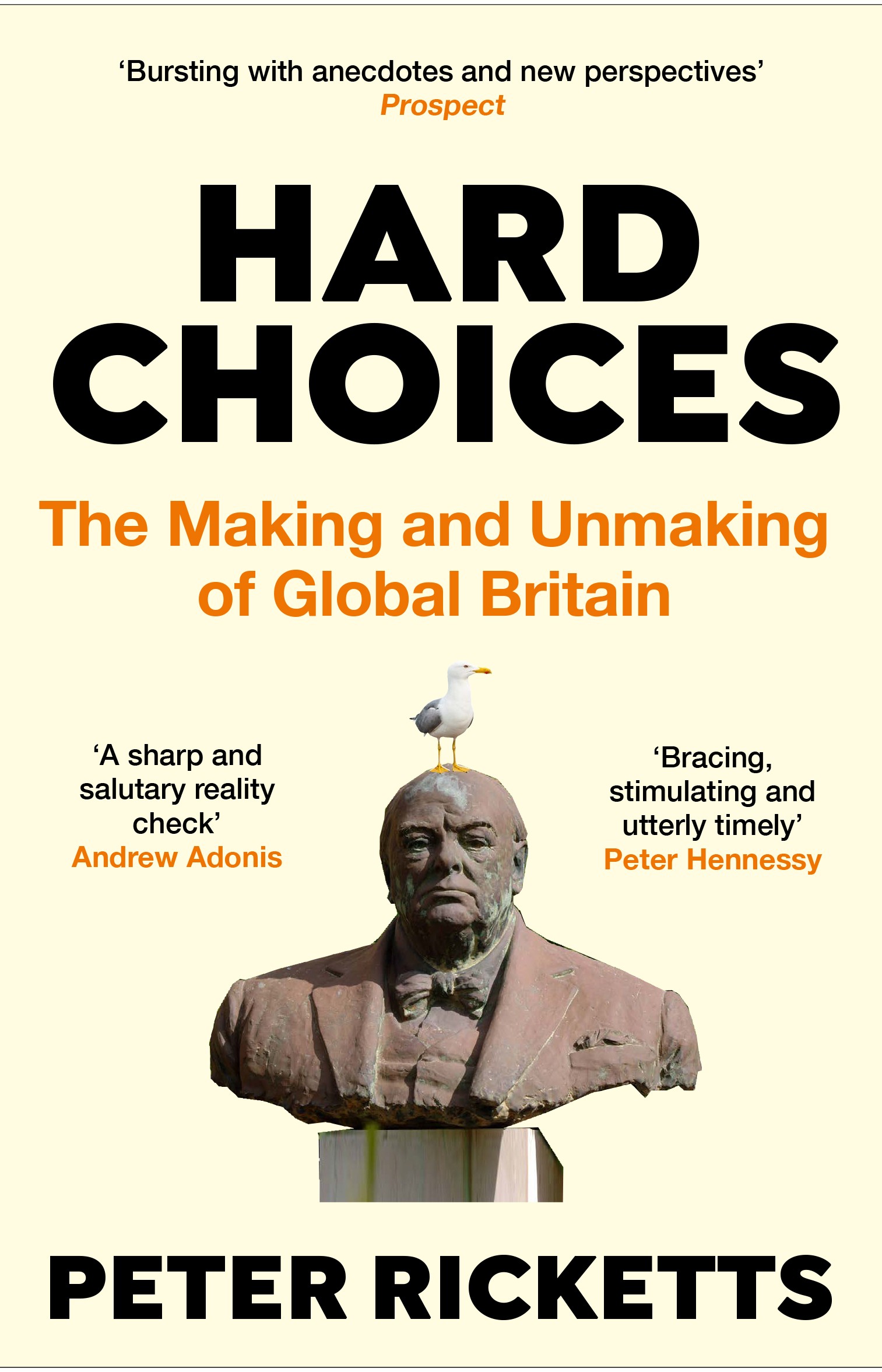 

Hard Choices The Making and Unmaking of Global Britain