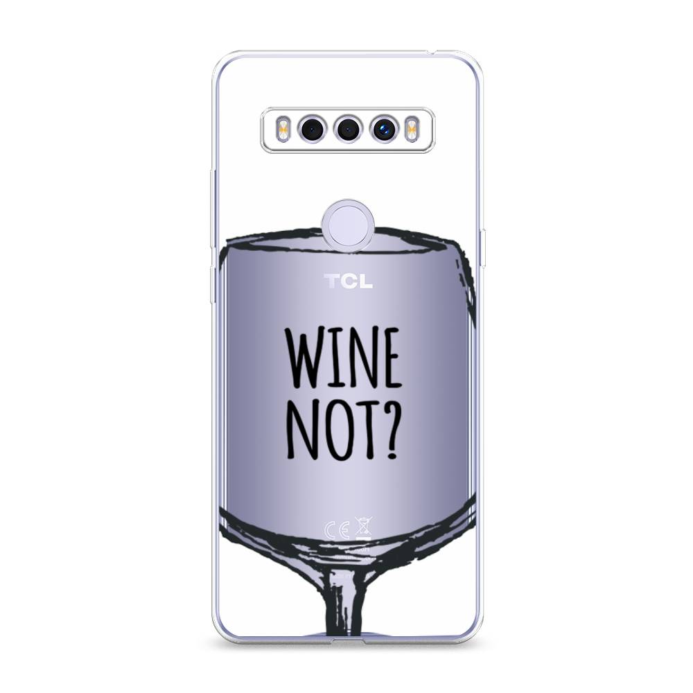 

Чехол для TCL 10 SE "Wine not white", Белый, 290150-6