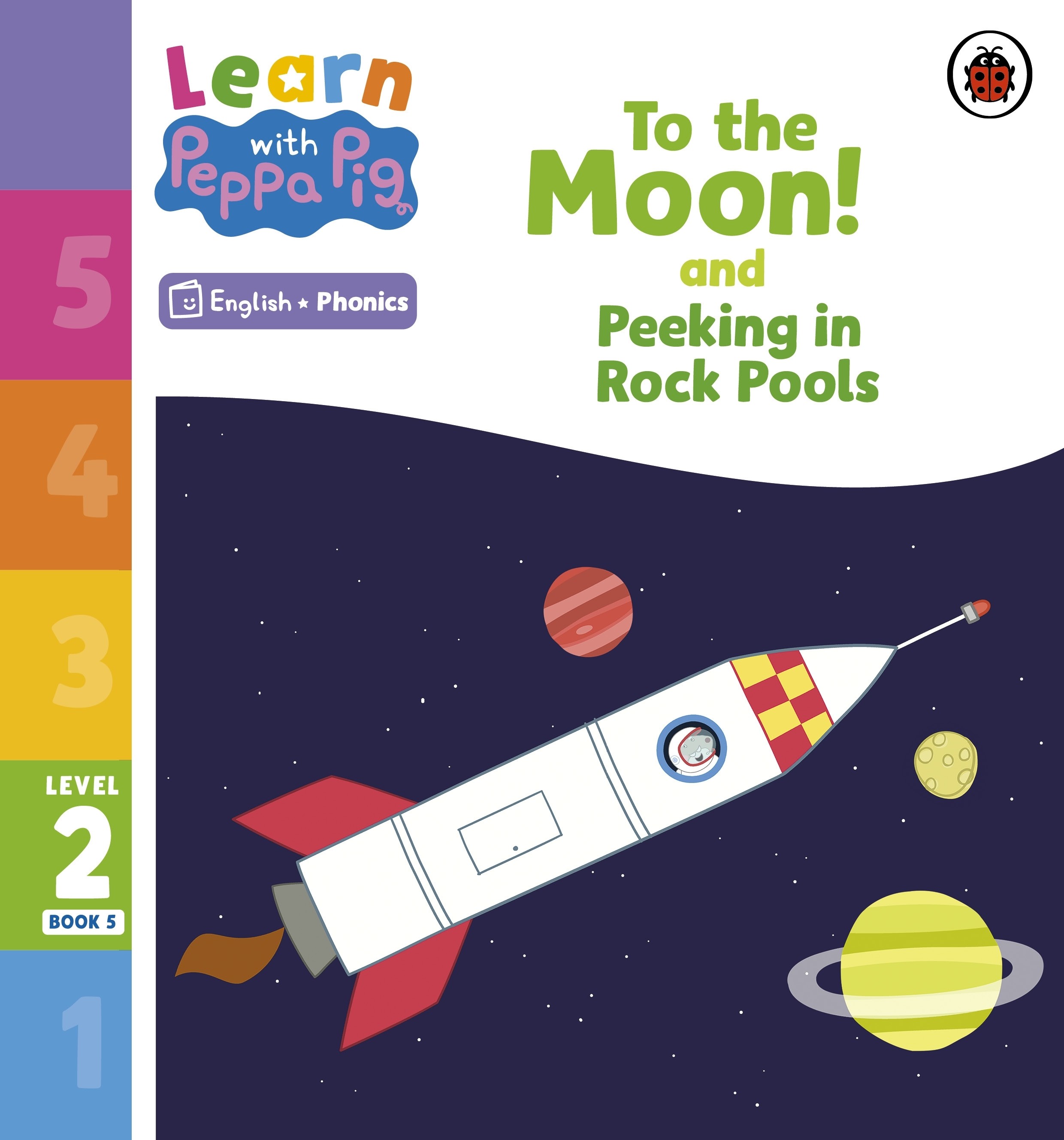 

To the Moon! and Peeking in Rock Pools Level 2 Book 5