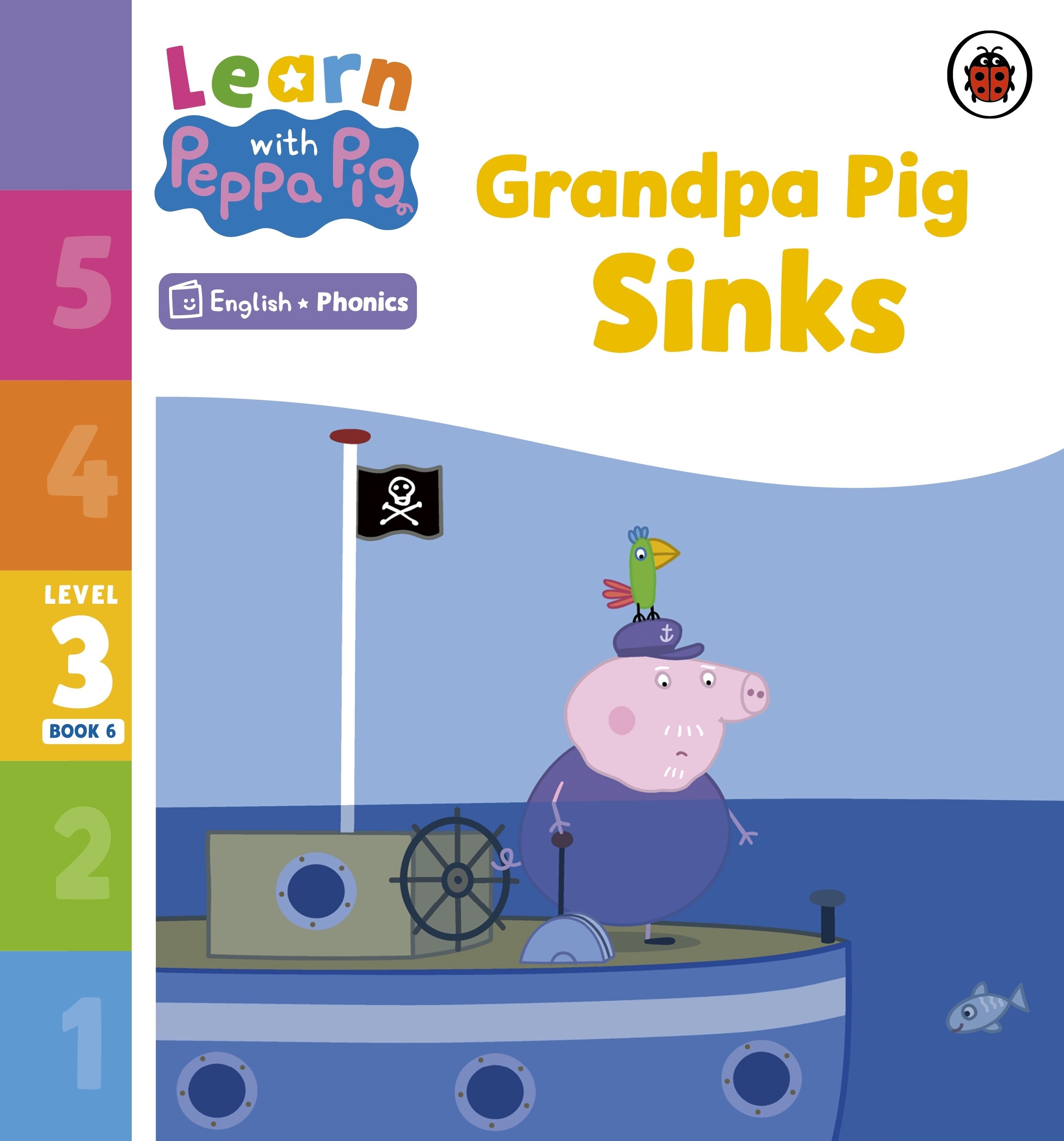 

Grandpa Pig Sinks Level 3 Book 6