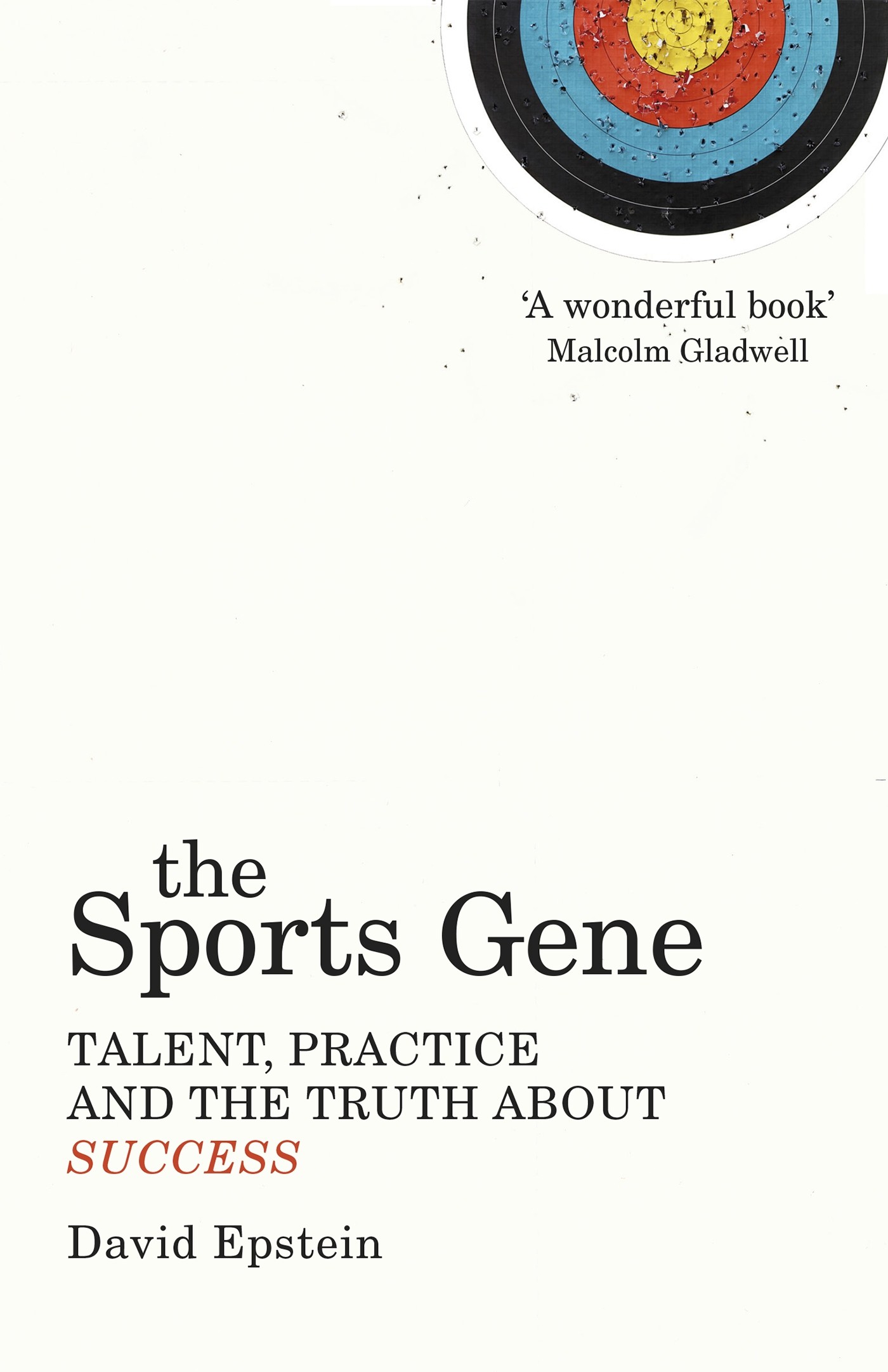 

The Sports Gene Talent, Practice and the Truth About Success