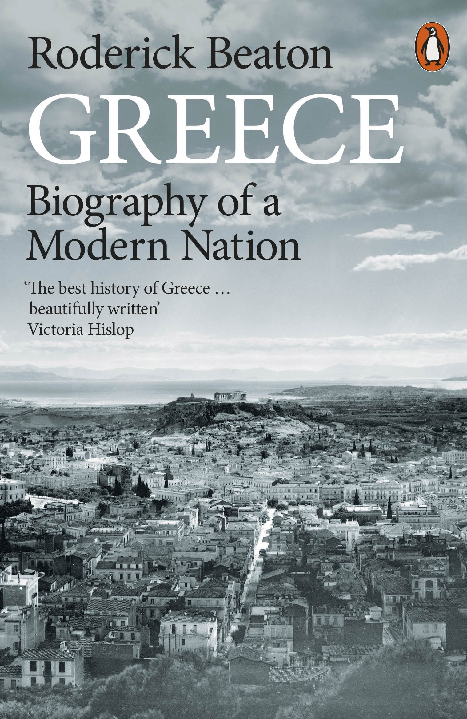 

Greece Biography of a Modern Nation