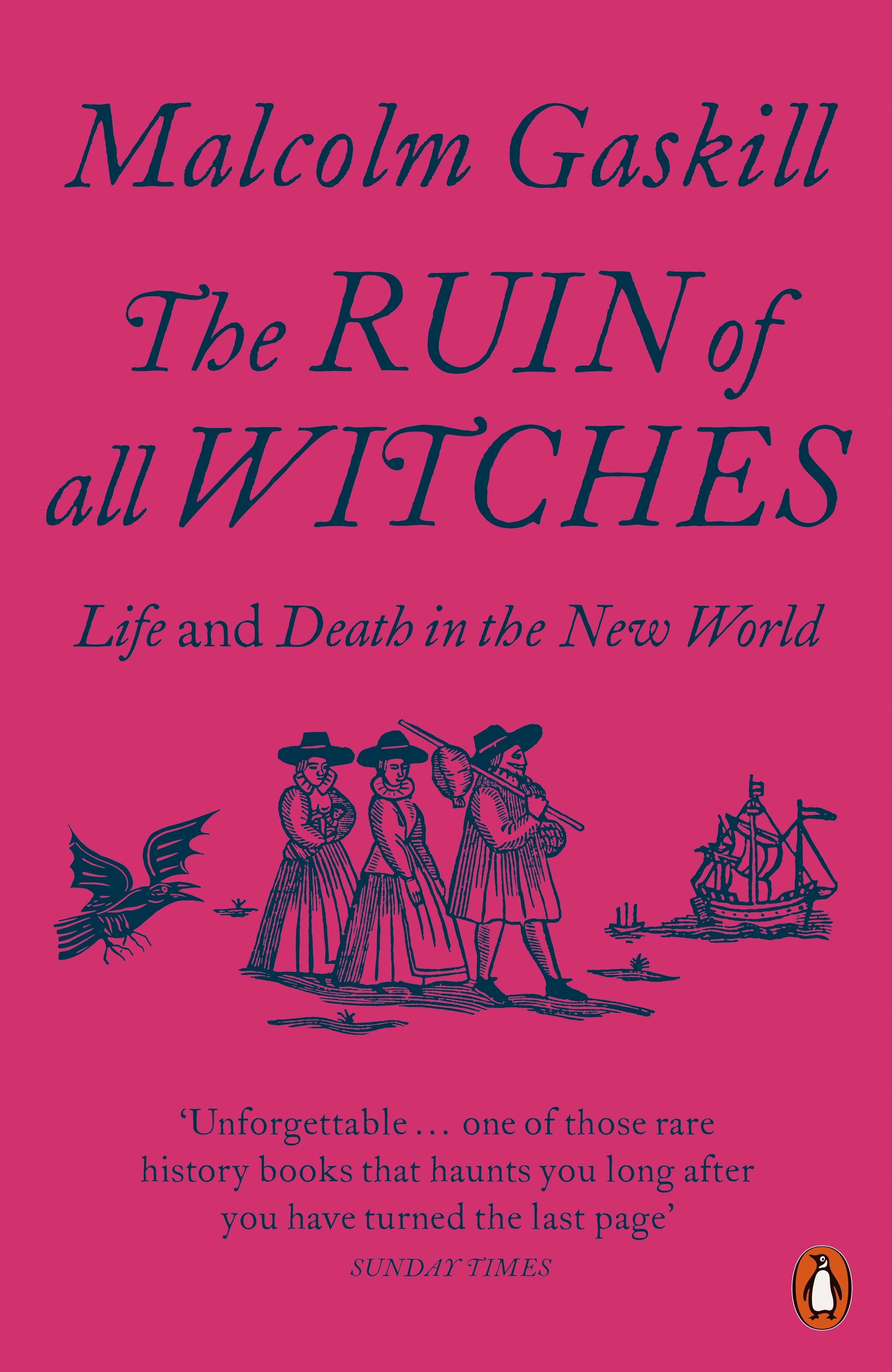

The Ruin of All Witches Life and Death in the New World