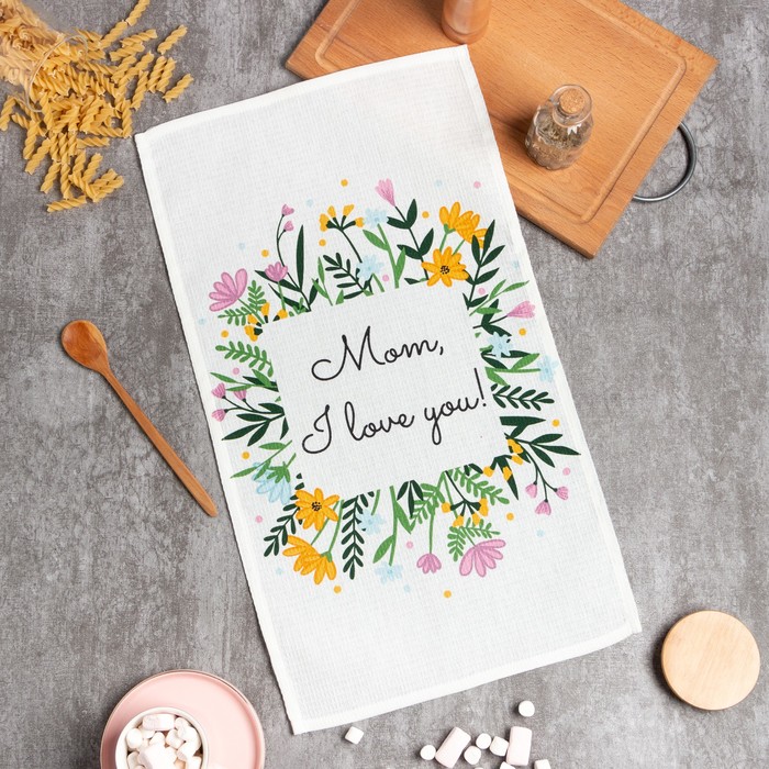 

Полотенце "Доляна" Mom I love you 35х60 см, 100% хл, вафля 160 г/м2, Цветы