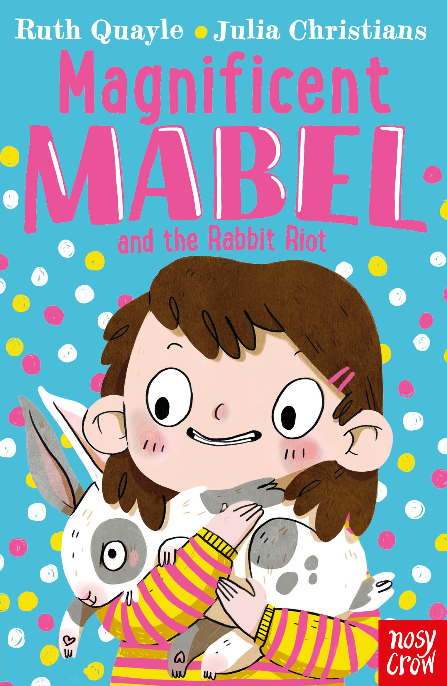 

Magnificent Mabel and the Rabbit Riot
