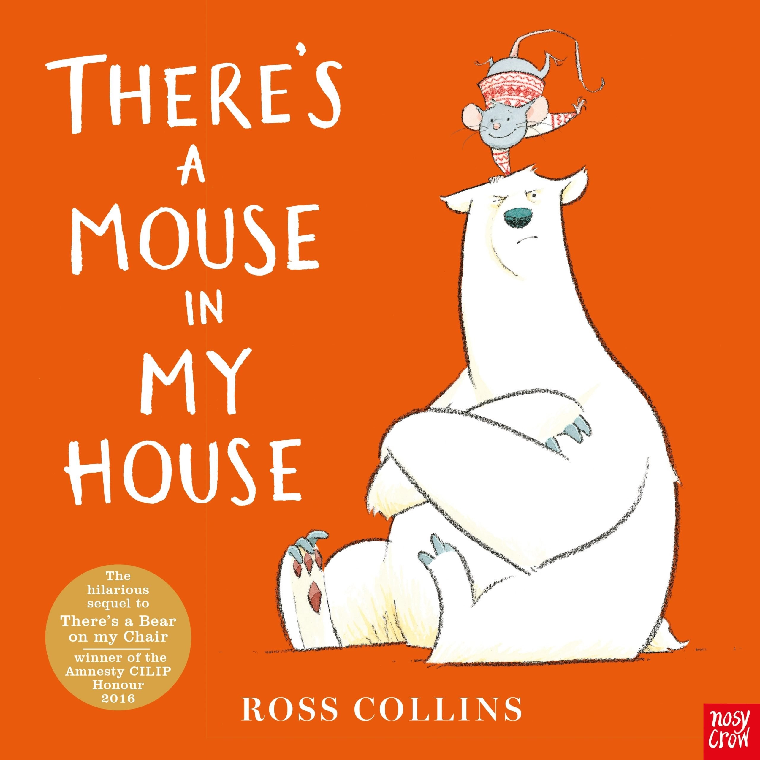 

Theres a Mouse in My House