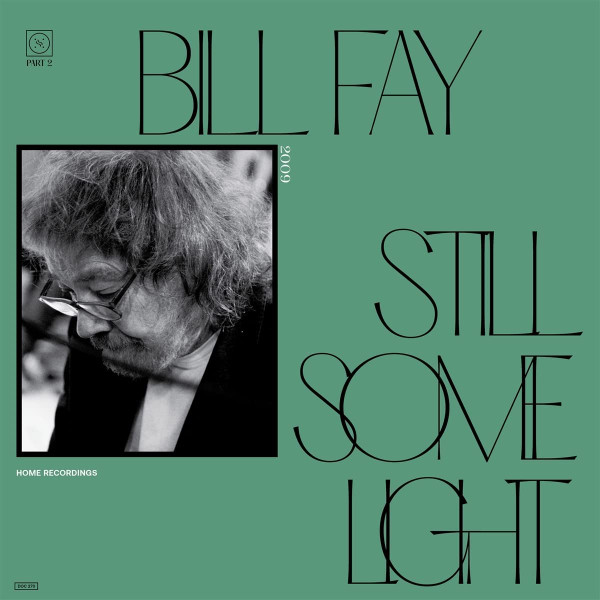 

Bil Lfay Still Some Light: Part 2 (2LP), Still Some Light: Part 2