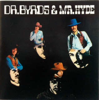 The Byrds: Dr. Byrds & Mr. Hyde (1 CD)