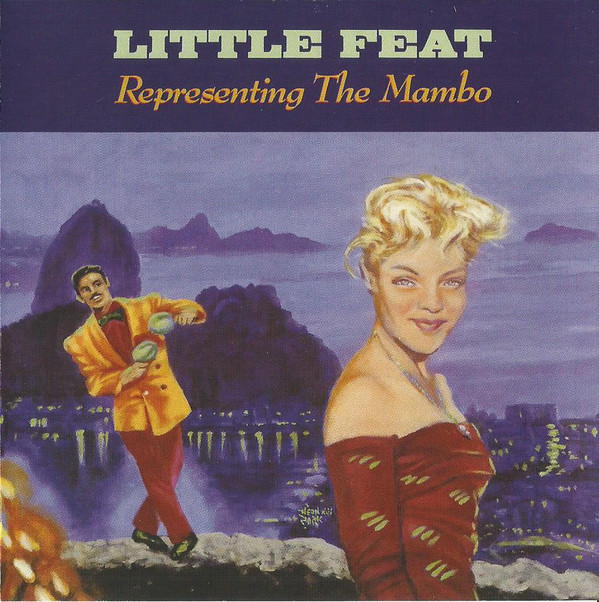 Little Feat: Representing the Mambo (1 CD)