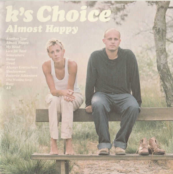 

K'S Choice: Almost Happy (1 CD)