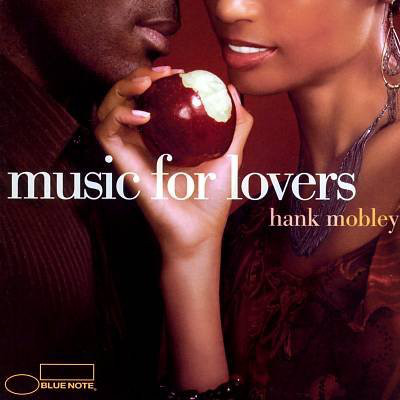 Hank Mobley – Music For Lovers (1 CD)