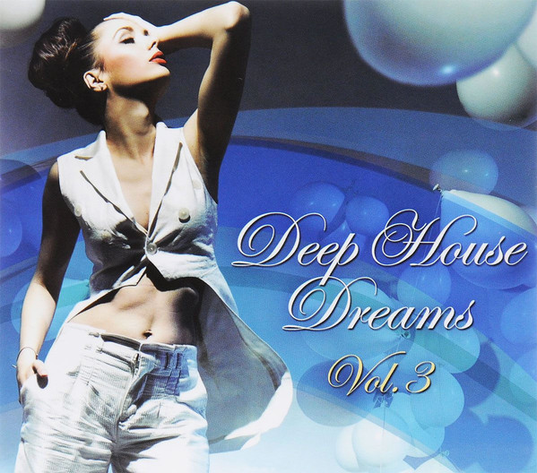 

Various Artists - Deep House Dreams vol.3 (2 CD)