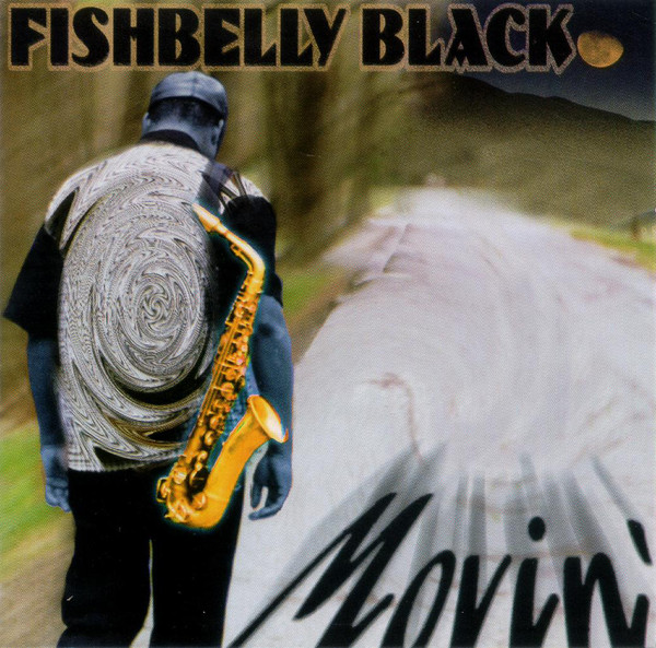 

Fishbelly Black: Movin' (1 CD)