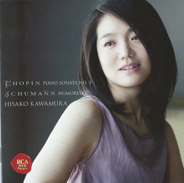 

Hisako Kawamura: Chopin: Piano Sonata No. 3 & Schumann: Humoreske (1 CD)