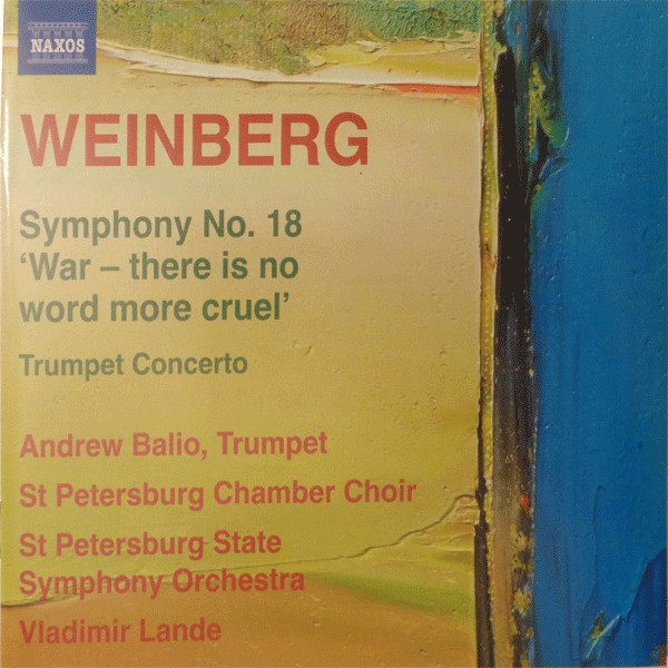 

Weinberg: Symphony No. 18 ‘War – There Is No Word More Cruel’ (1 CD)