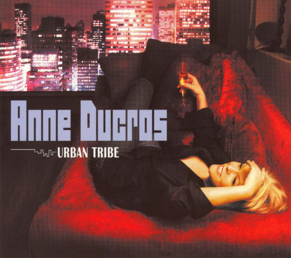 Ducros. Anne - Urban Tribe (1 CD)