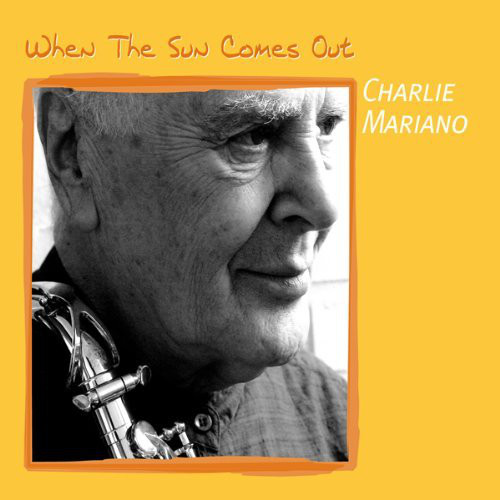 Mariano. Charlie - When The Sun Comes Out (1 CD)