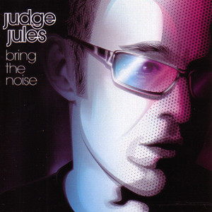 

Judge Jules: Bring The Noise (1 CD)