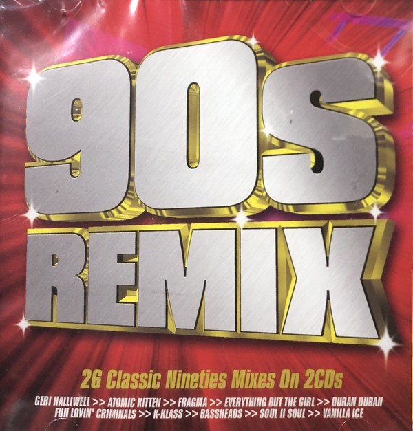 

90s Remix. 26 Classic Nineties Mixes On 2 CDs (2 CD) (2 CD)