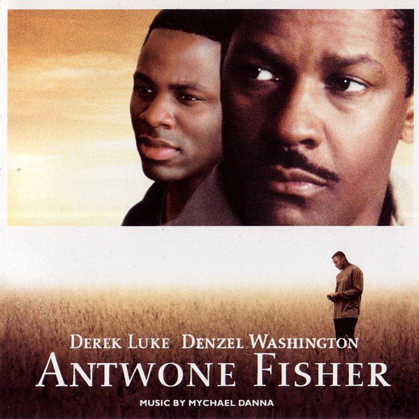 Mychael Danna ?– Antwone Fisher (Original Motion Picture Soundtrack) (1 CD)