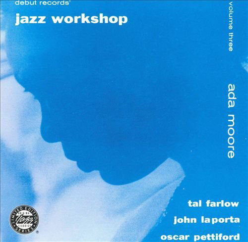 

Ada Moore And Tal Farlow - Jazz Workshop. Vol. (1 CD)