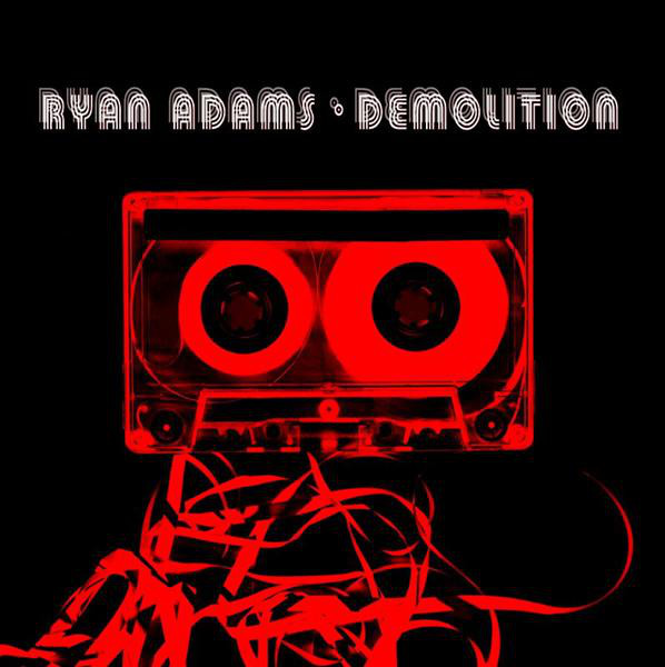 

Ryan Adams - Demolition (1 CD)