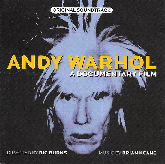 Brian Keane: Andy Warhol: A Documentary - O.S.T. (1 CD)