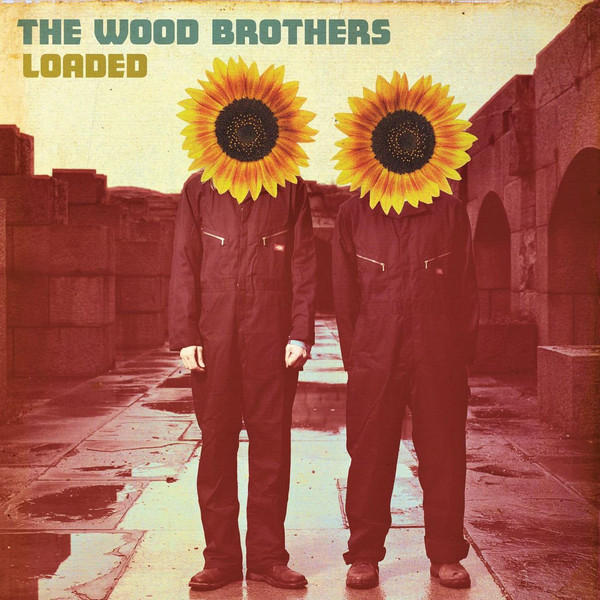 

The Wood Brothers - Loaded (1 CD)