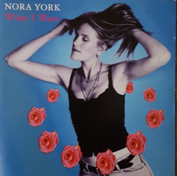 Nora York: What I Want (1 CD)